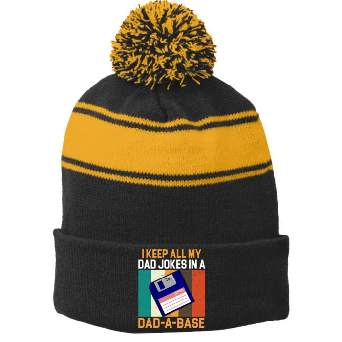 I Keep All My Dad Jokes In A Dad A Base Vintage Funny Stripe Pom Pom Beanie