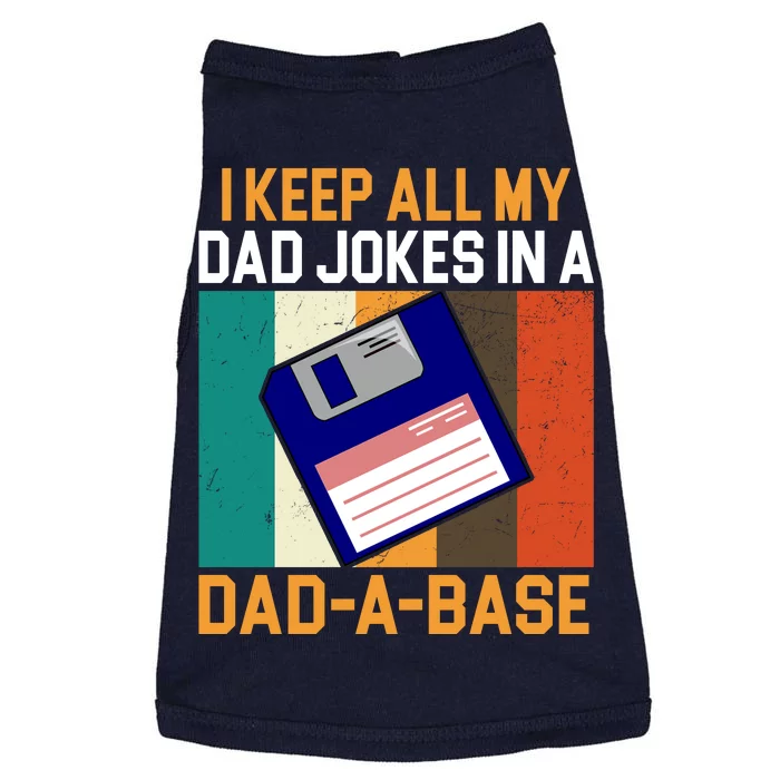 I Keep All My Dad Jokes In A Dad A Base Vintage Funny Doggie Tank