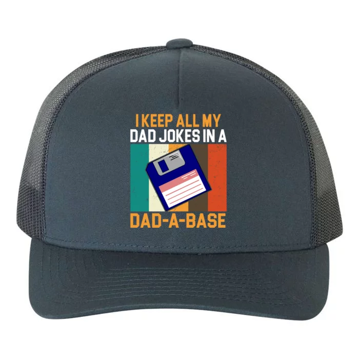 I Keep All My Dad Jokes In A Dad A Base Vintage Funny Yupoong Adult 5-Panel Trucker Hat