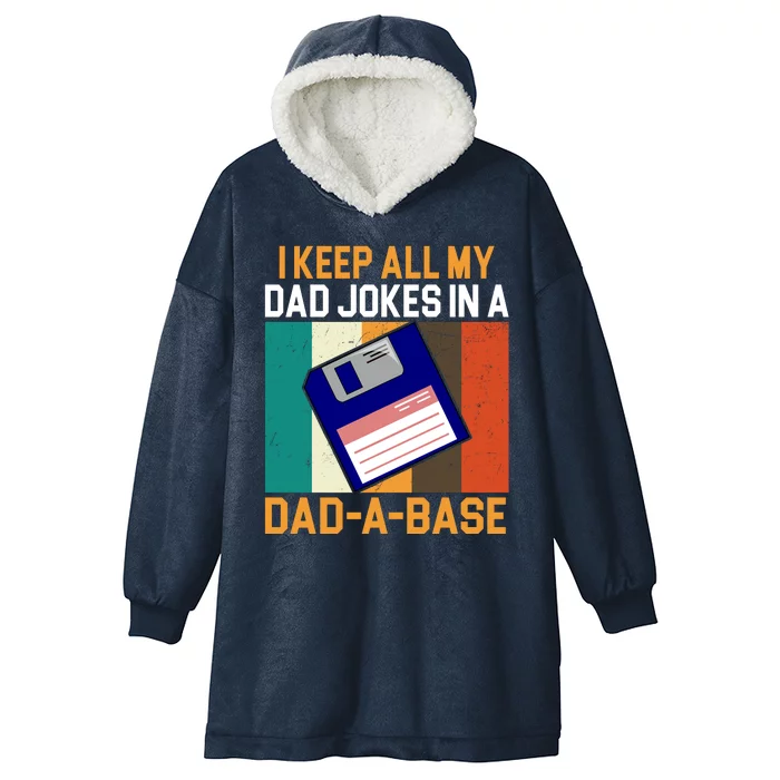 I Keep All My Dad Jokes In A Dad A Base Vintage Funny Hooded Wearable Blanket