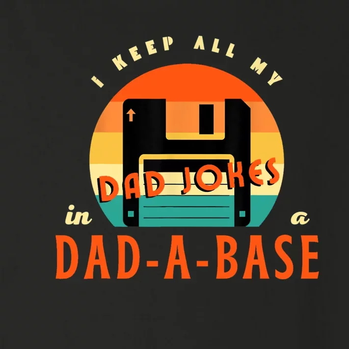 I Keep All My Dad Jokes In A DadABase Funny Retro Dad Joke Toddler Long Sleeve Shirt