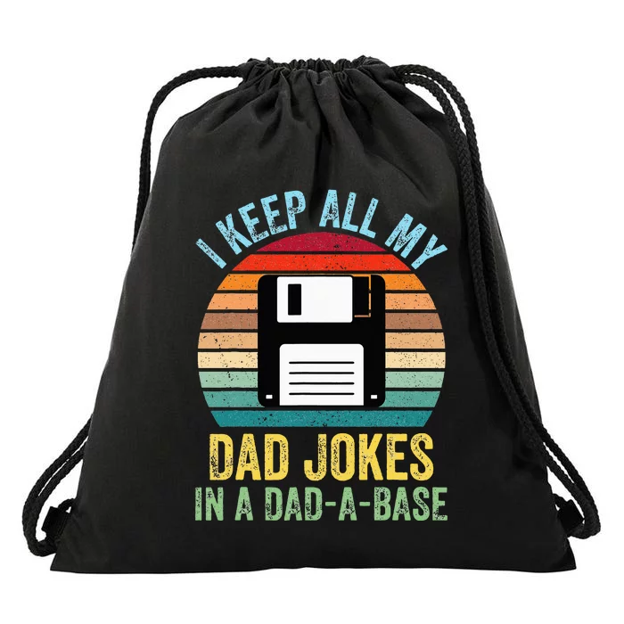 I Keep All My Dad Jokes In A DadABase Drawstring Bag