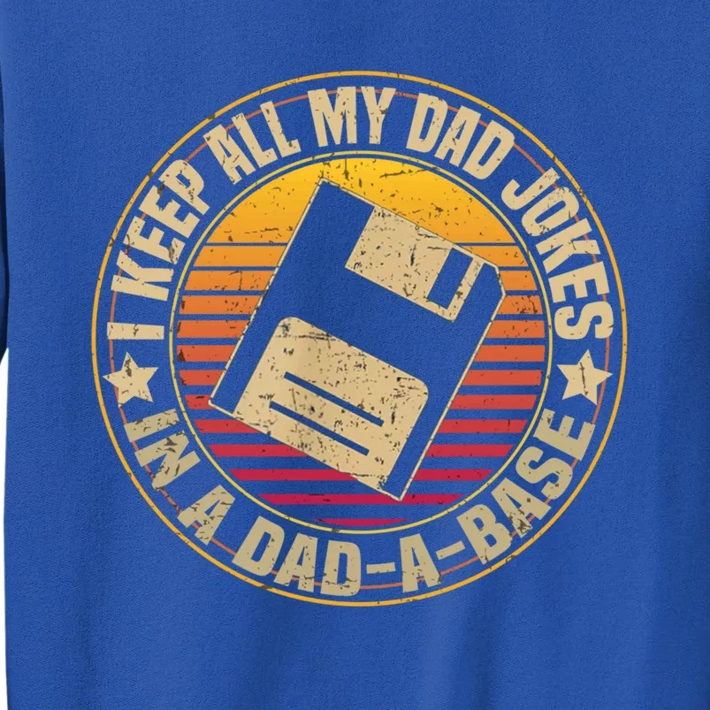 I Keep All My Dad Jokes In A Dadcool Giftacool Giftbase Funny Father Dad Gift Sweatshirt