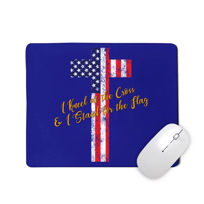 I Kneel At The Cross And Stand For The Flag Vintage Gift Mousepad