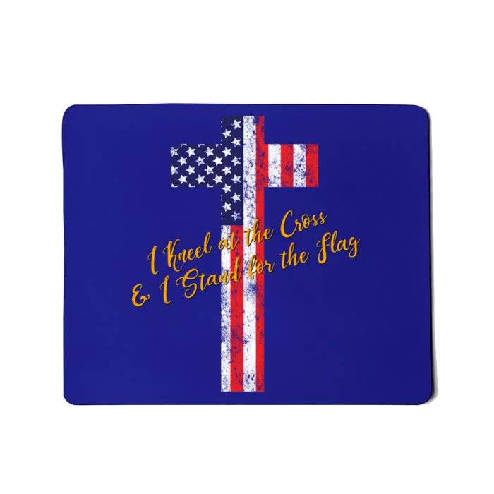 I Kneel At The Cross And Stand For The Flag Vintage Gift Mousepad