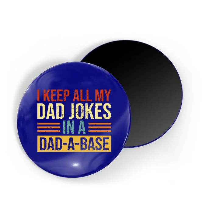 I Keep All My Dad Jokes In A Dad A Base Vintage Dad Jokes Gift Magnet