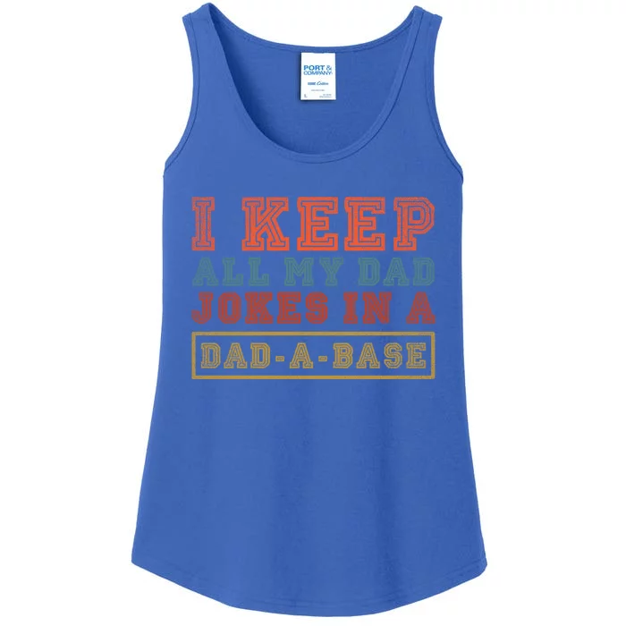 I Keep All My Dad Jokes In A Dad A Base Vintage Fathers Day Gift Ladies Essential Tank