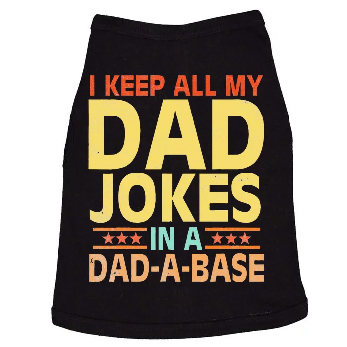 I Keep All My Dad Jokes In A Dad A Base Dad Jokes Vintage Doggie Tank