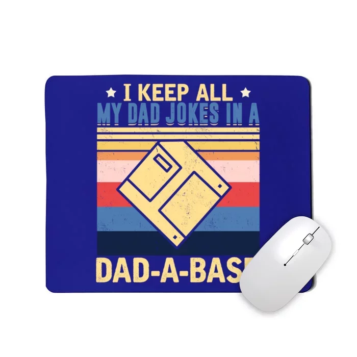 I Keep All My Dad Jokes In A Dad A Base Vintage Funny Gift Mousepad