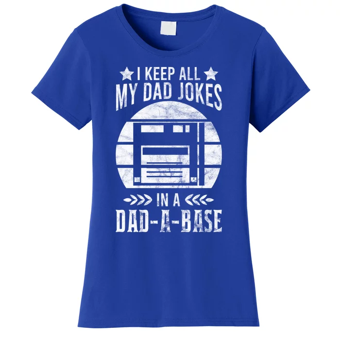 I Keep All My Dad Jokes In A Dadgiftagiftbase Vintage Dad Father Funny Gift Women's T-Shirt