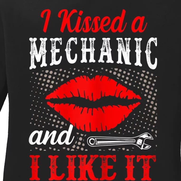 I Kissed A Mechanic And I Like It Funny Mechanic Lovers Ladies Long Sleeve Shirt