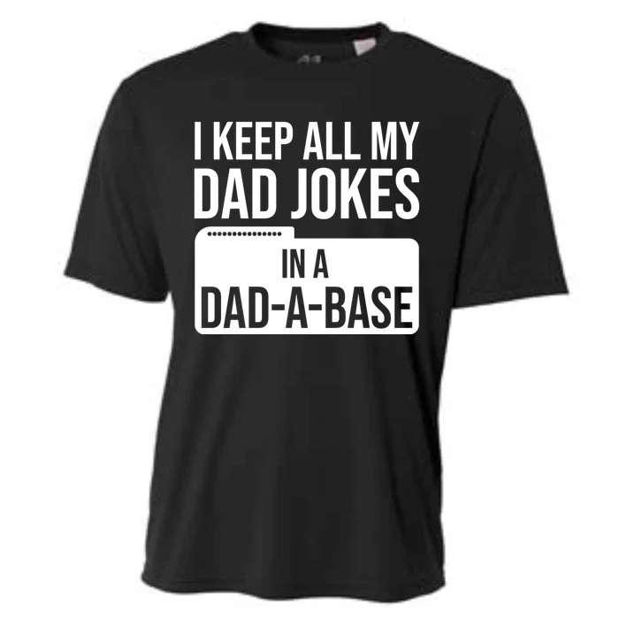 I Keep All My Dad Jokes In A Dadgiftagiftbase Funny Dad Jokes Gift Cooling Performance Crew T-Shirt