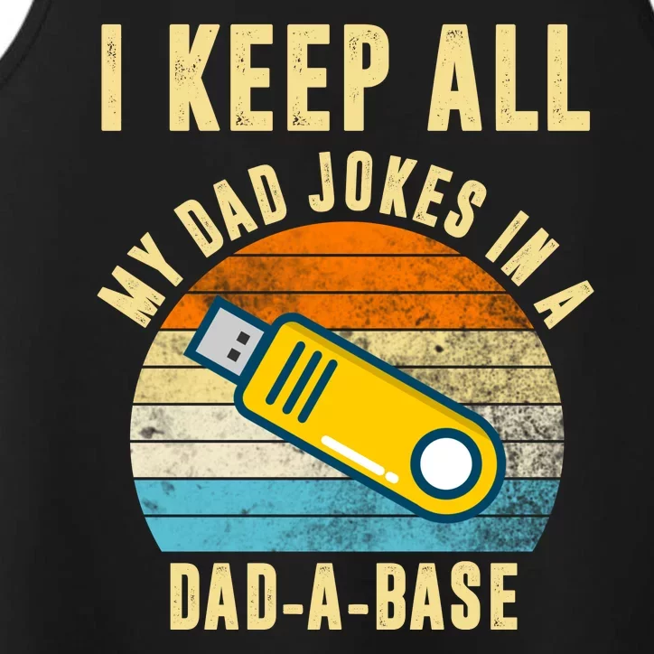 I Keep All My Dad Jokes In A Dad A Base Retro Sunset Performance Tank