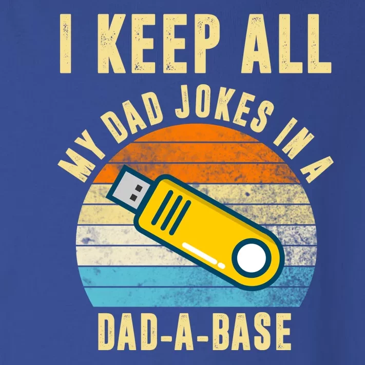 I Keep All My Dad Jokes In A Dad A Base Retro Sunset Toddler Long Sleeve Shirt