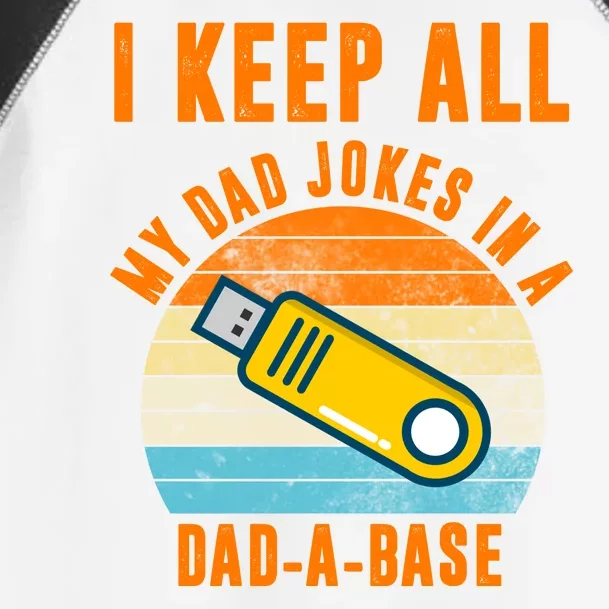 I Keep All My Dad Jokes In A Dad A Base Retro Sunset Toddler Fine Jersey T-Shirt