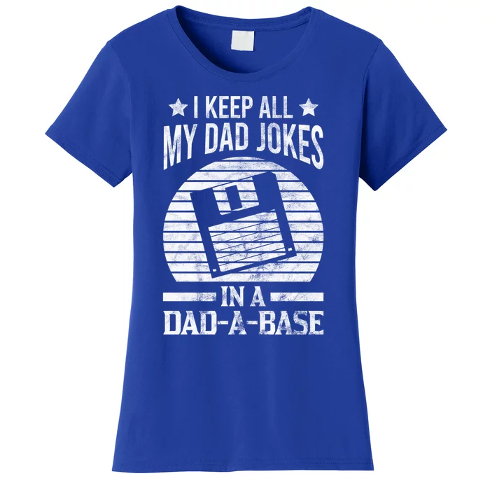 I Keep All My Dad Jokes In A Dadgiftagiftbase Vintage Dad Father Funny Gift Women's T-Shirt