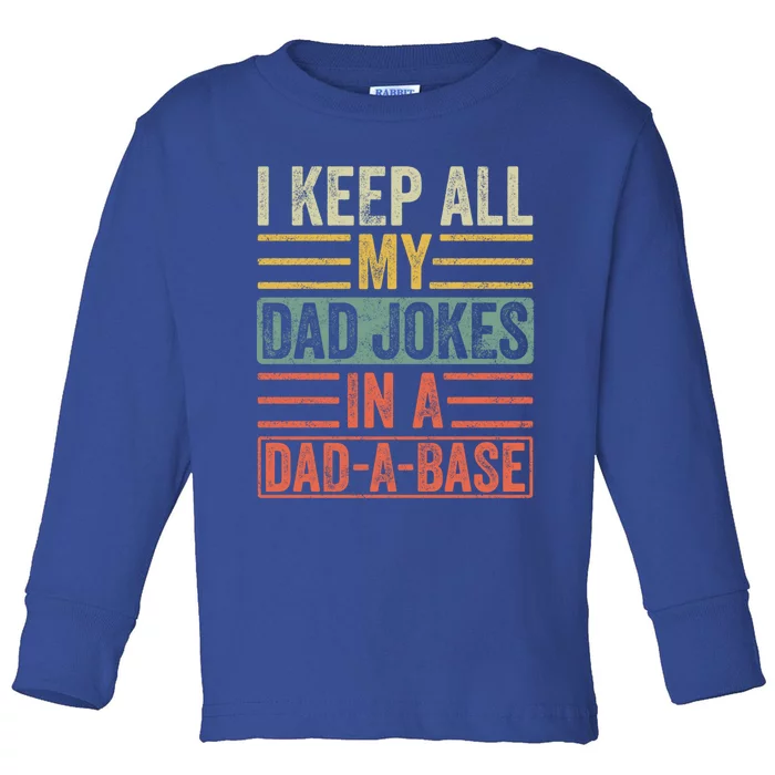 I Keep All My Dad Jokes In A Dadmeaningful Giftameaningful Giftbase Funny Vintag Toddler Long Sleeve Shirt