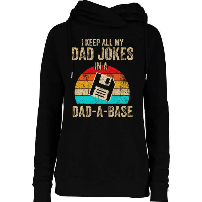 I Keep All My Dad Jokes In A Dadabase Womens Funnel Neck Pullover Hood