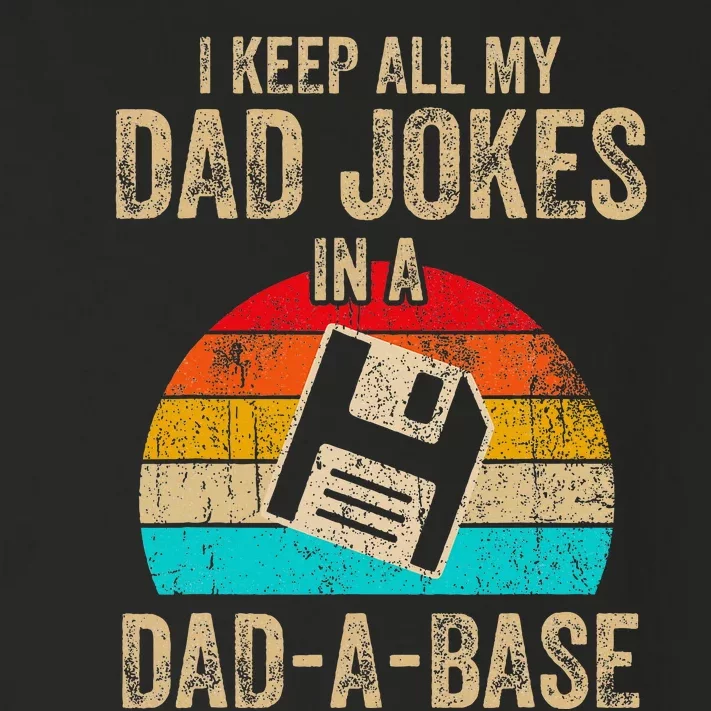 I Keep All My Dad Jokes In A Dadabase Toddler Long Sleeve Shirt