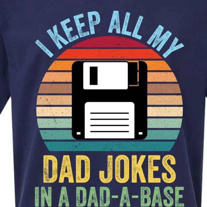 I Keep All My Dad Jokes In A Dadcute Giftacute Giftbase Gift Sueded Cloud Jersey T-Shirt