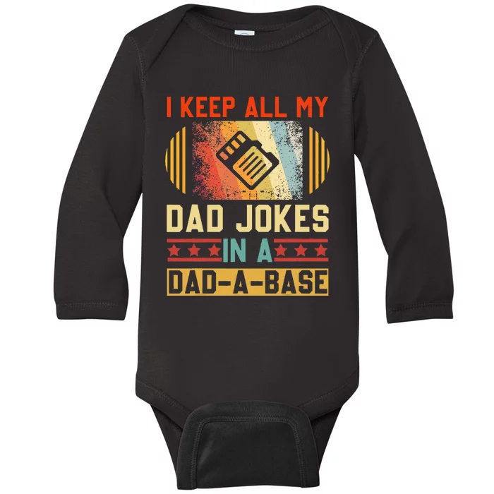 I Keep All My Dad Jokes In A Dad A Base Vintage Fathers Day Baby Long Sleeve Bodysuit