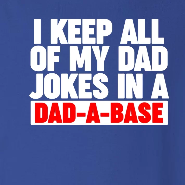 I Keep All My Dad Jokes In A Dadabase Cool Gift Toddler Long Sleeve Shirt