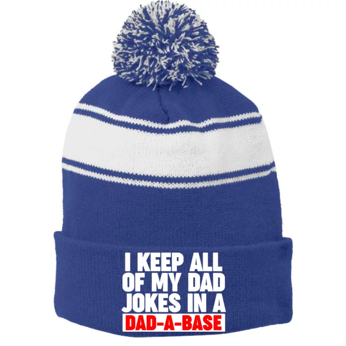 I Keep All My Dad Jokes In A Dadcute Giftacute Giftbase Cute Gift Stripe Pom Pom Beanie