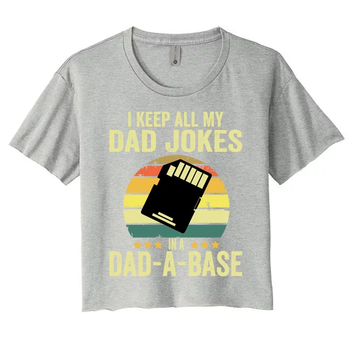 I Keep All My Dad Jokes In A Dadfunny Giftafunny Giftbase Vintage Father Dad Gif Women's Crop Top Tee