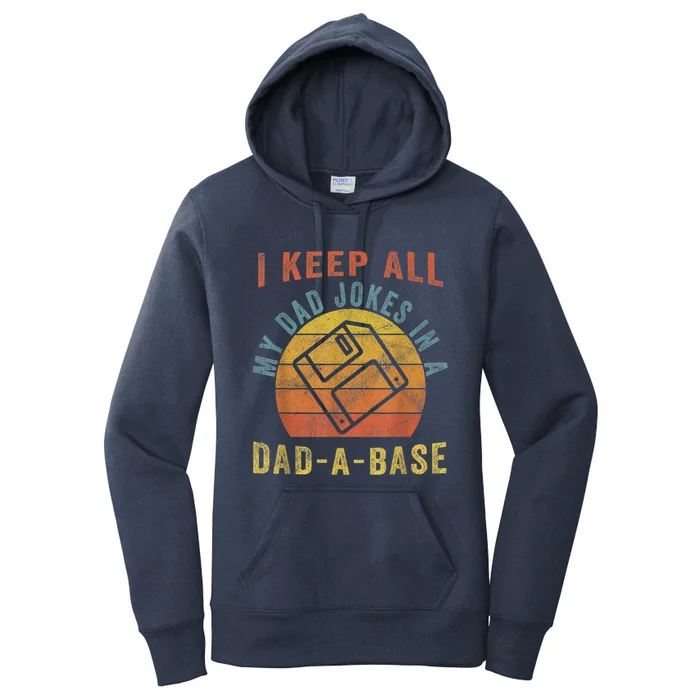 I Keep All My Dad Jokes In A Dadgiftagiftbase Vintage Fathers Day Gift Women's Pullover Hoodie