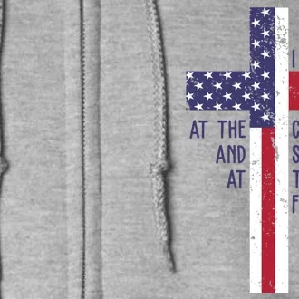 I Kneel At The Cross And Stand At The Flag USA Cross Full Zip Hoodie