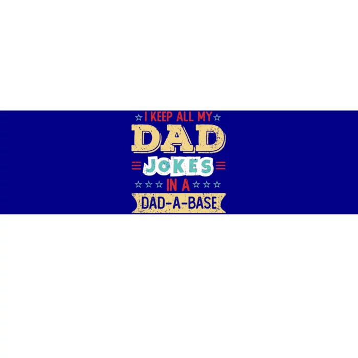 I Keep All My Dad Jokes In A Dadgreat Giftagreat Giftbase Vintage Fathers Day Gi Bumper Sticker