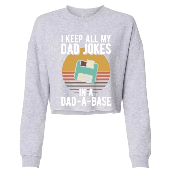 I Keep All My Daddy Jokes In A Dadcool Giftacool Giftbase Vintage Father Dad Gif Cropped Pullover Crew