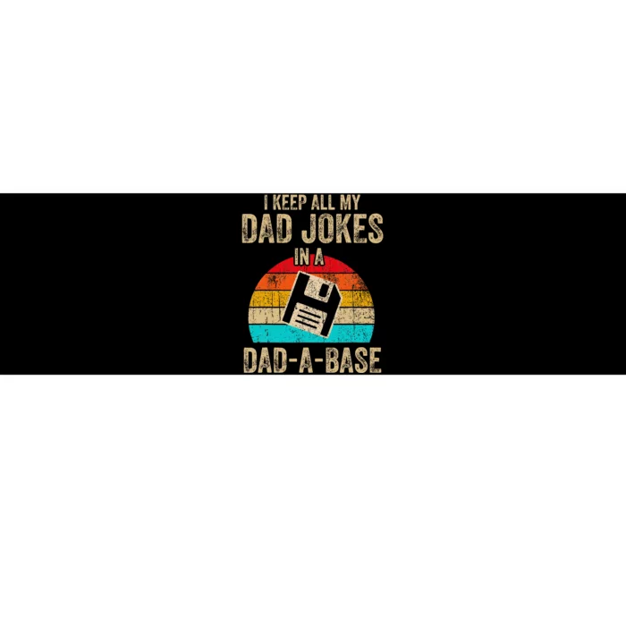 I Keep All My Dad Jokes In A Dadabase Vintage Fathers Day Bumper Sticker