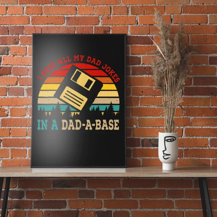 I Keep All My Dad Jokes In A Dad A Base Fathers Day Gift Poster