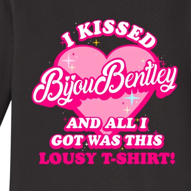 I Kissed Bijou Bentley And All I Got Was This Lousy Baby Long Sleeve Bodysuit