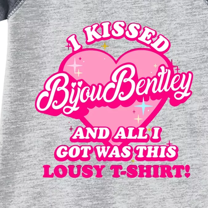 I Kissed Bijou Bentley And All I Got Was This Lousy Infant Baby Jersey Bodysuit