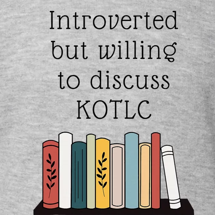 Introverted Kotlc Book Series Fan Sophie Foster Fan Toddler Sweatshirt