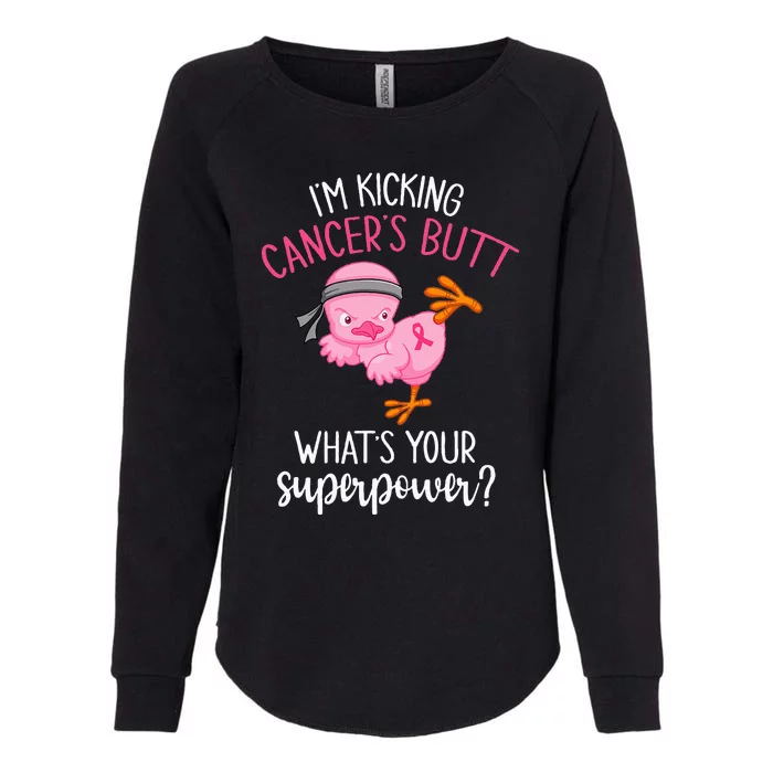 Im Kicking Cancers Butt Breast Cancer Awareness Supporter Womens California Wash Sweatshirt