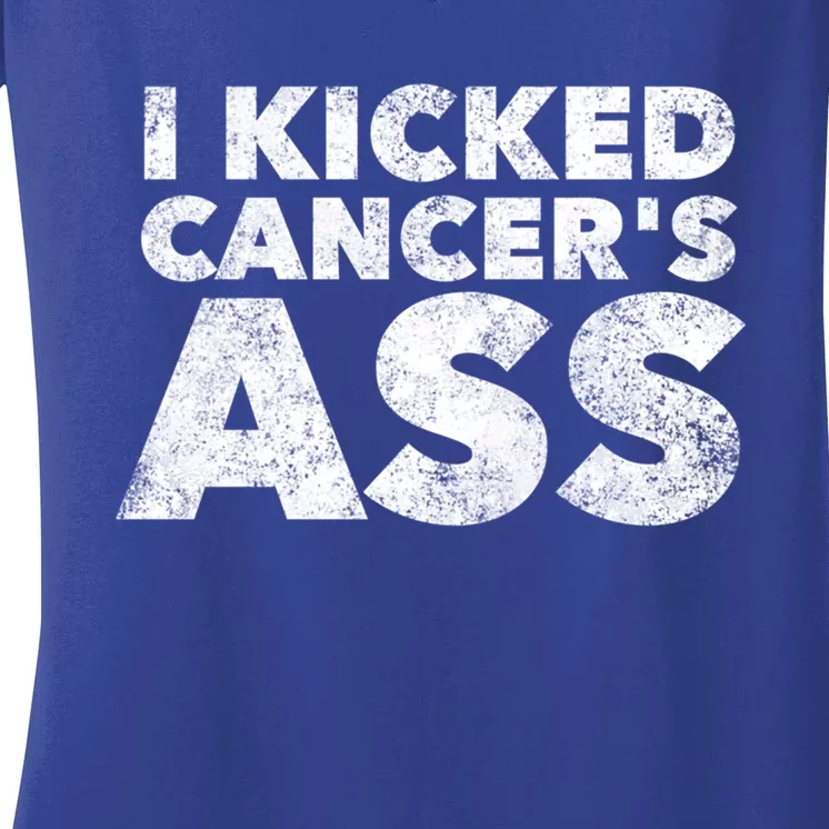 I Kicked Cancer's Ass Meaningful Gift Cancer Survivor Warrior Quote Saying Gift Women's V-Neck T-Shirt