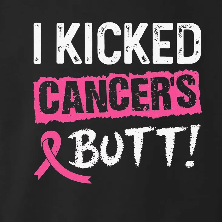 I Kicked Cancer's Butt Pink Ribbon Breast Cancer Awareness Toddler Hoodie