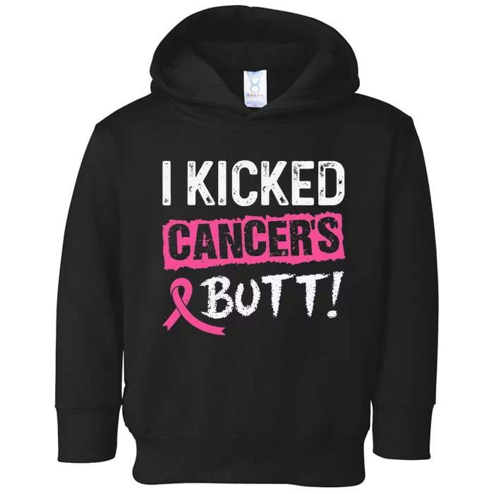 I Kicked Cancer's Butt Pink Ribbon Breast Cancer Awareness Toddler Hoodie