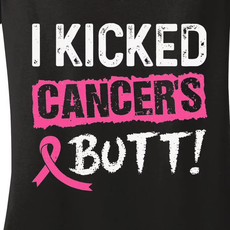 I Kicked Cancer's Butt Pink Ribbon Breast Cancer Awareness Women's V-Neck T-Shirt