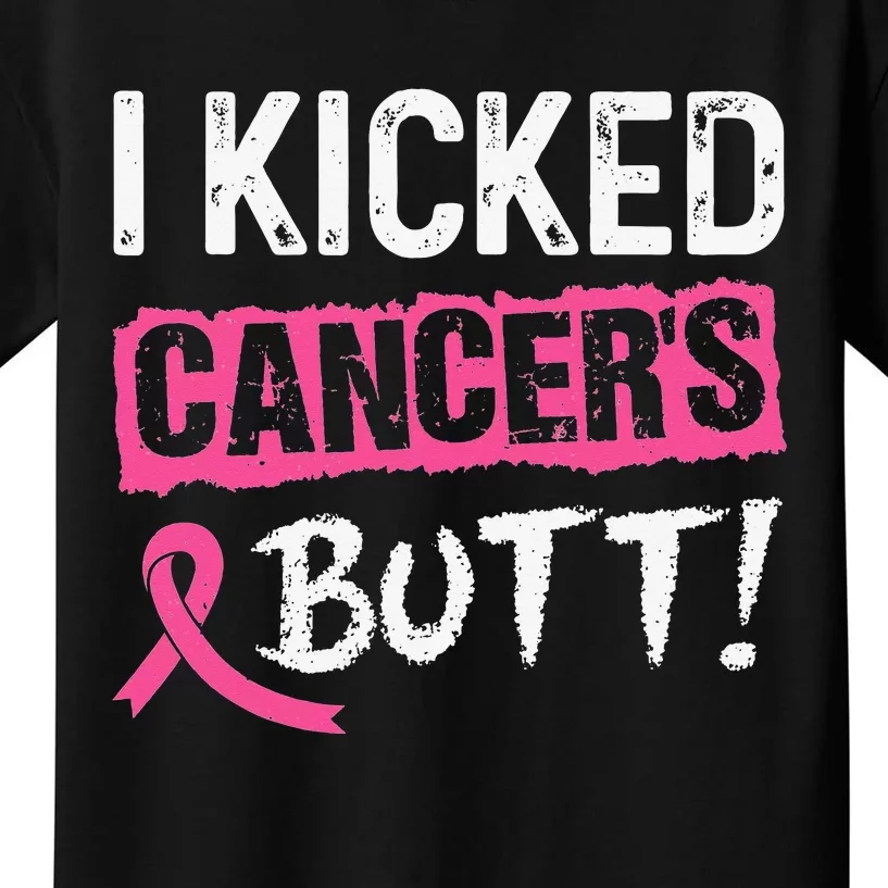 I Kicked Cancer's Butt Pink Ribbon Breast Cancer Awareness Kids T-Shirt