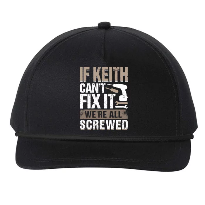 If Keith Can't Fix It We Are All Screwed Snapback Five-Panel Rope Hat