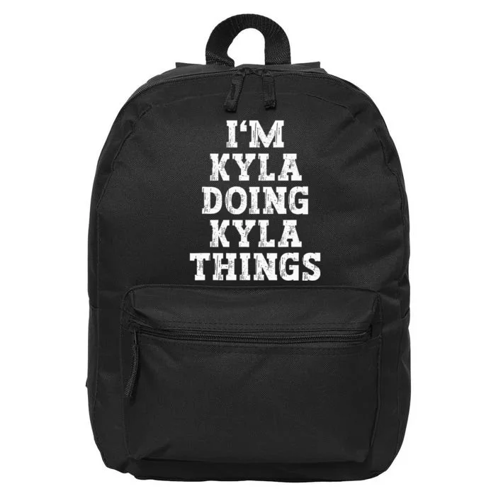 IM Kyla Doing Kyla Things Funny Name 16 in Basic Backpack