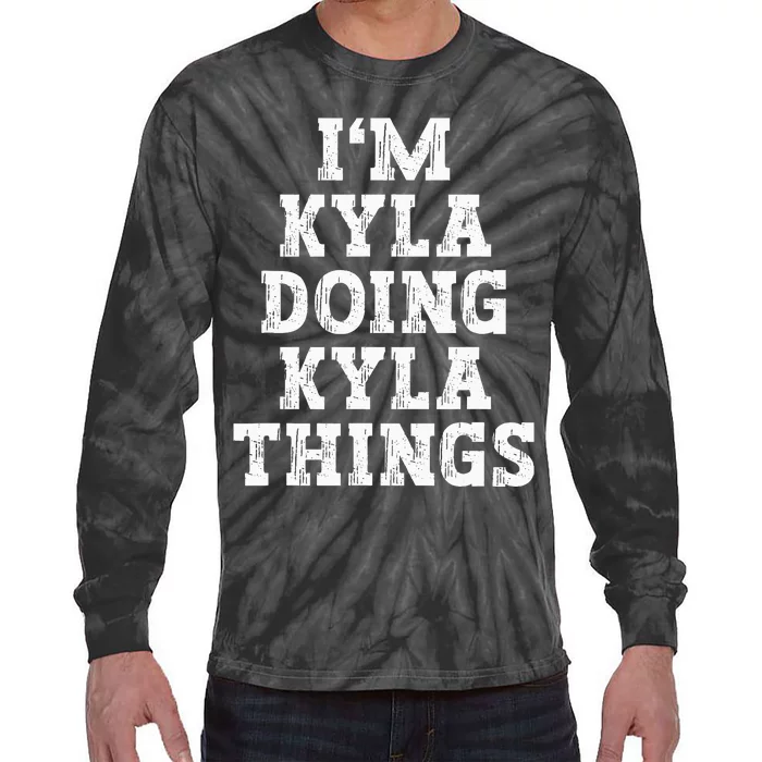 IM Kyla Doing Kyla Things Funny Name Tie-Dye Long Sleeve Shirt