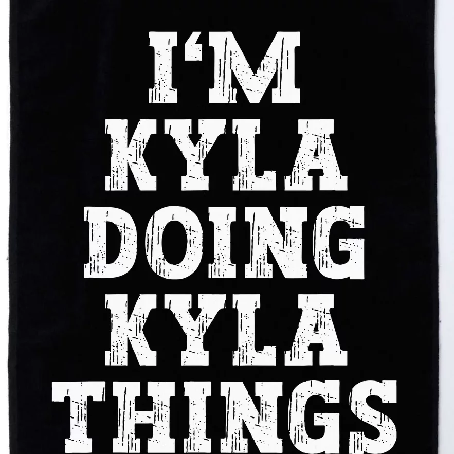 IM Kyla Doing Kyla Things Funny Name Platinum Collection Golf Towel