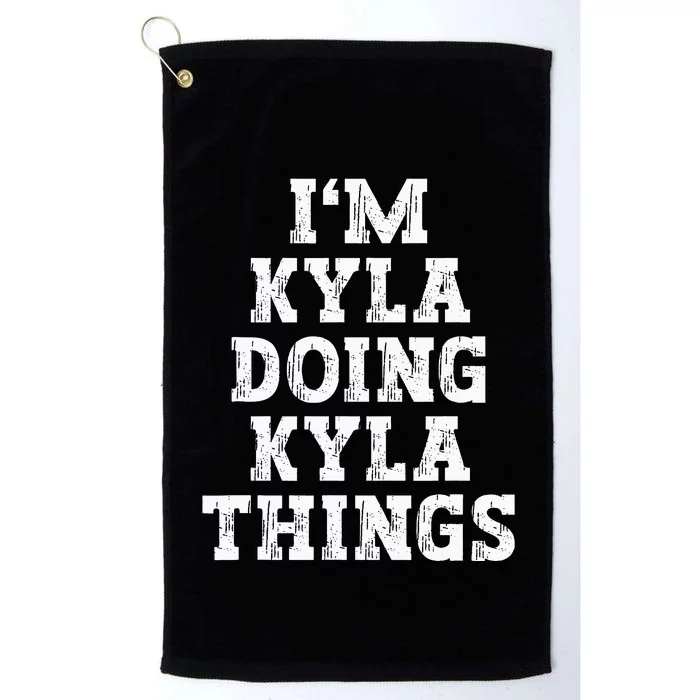 IM Kyla Doing Kyla Things Funny Name Platinum Collection Golf Towel