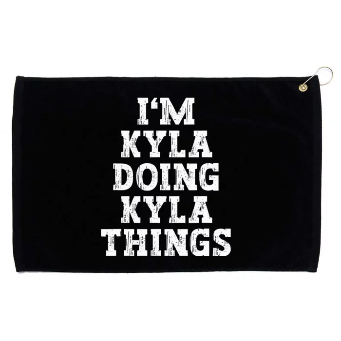 IM Kyla Doing Kyla Things Funny Name Grommeted Golf Towel