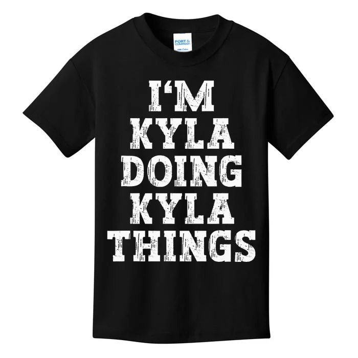 IM Kyla Doing Kyla Things Funny Name Kids T-Shirt